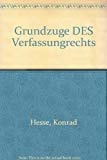 Grundzüge des Verfassungsrechts der Bundesrepublik Deutschland