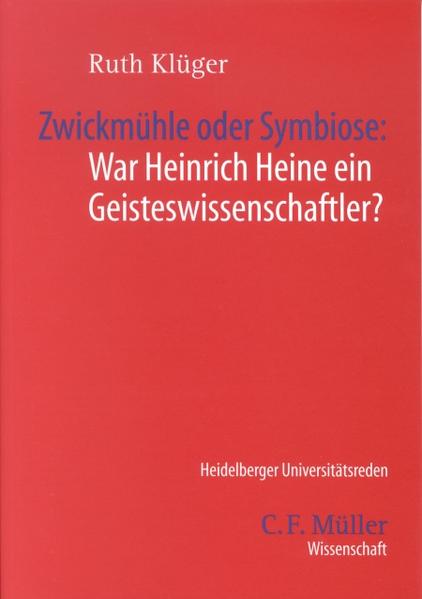 Zwickmühle oder Symbiose: War Heinrich Heine ein Geisteswissenschaftler?