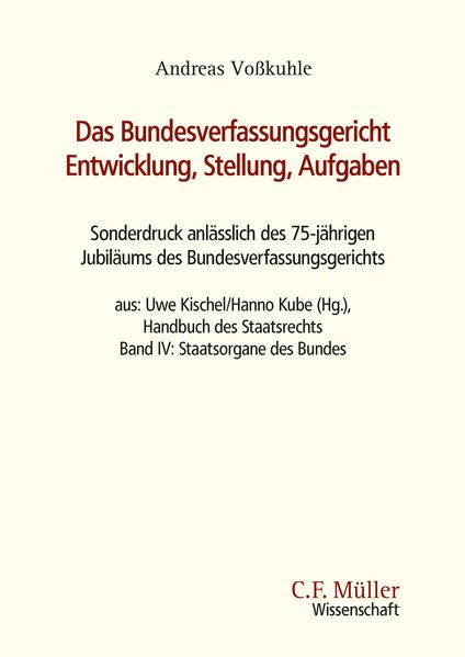 Das Bundesverfassungsgericht: Entwicklung, Stellung, Aufgaben