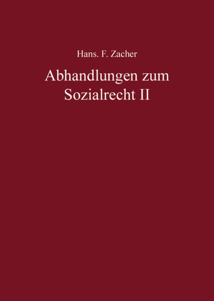 Hans F. Zacher - Abhandlungen zum Sozialrecht II
