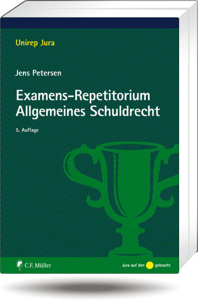 Examens-Repetitorium Allgemeines Schuldrecht