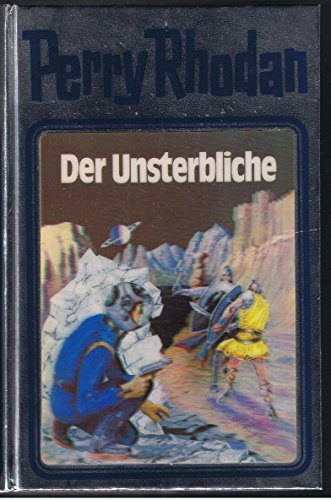 Perry Rhodan / Der Unsterbliche
