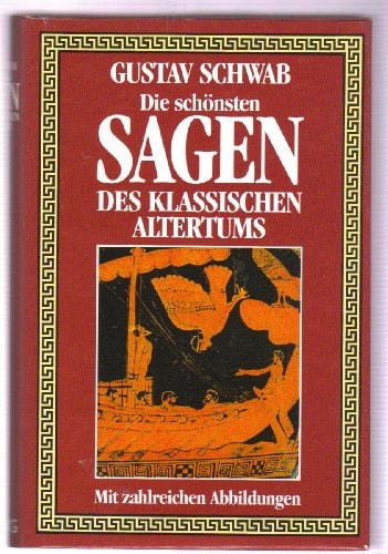 Die schönsten Sagen des klassischen Altertums (TWO VOLUME SLIPCASE SET)