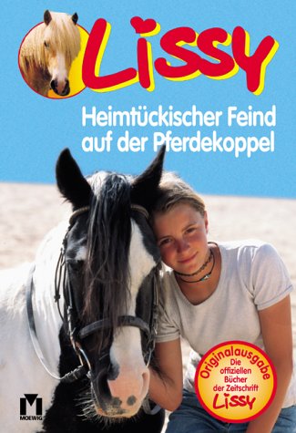 Lissy: Heimtückischer Feind auf der Pferdekoppel