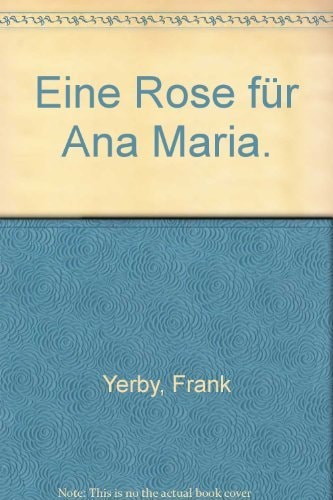 Eine Rose für Ana Maria