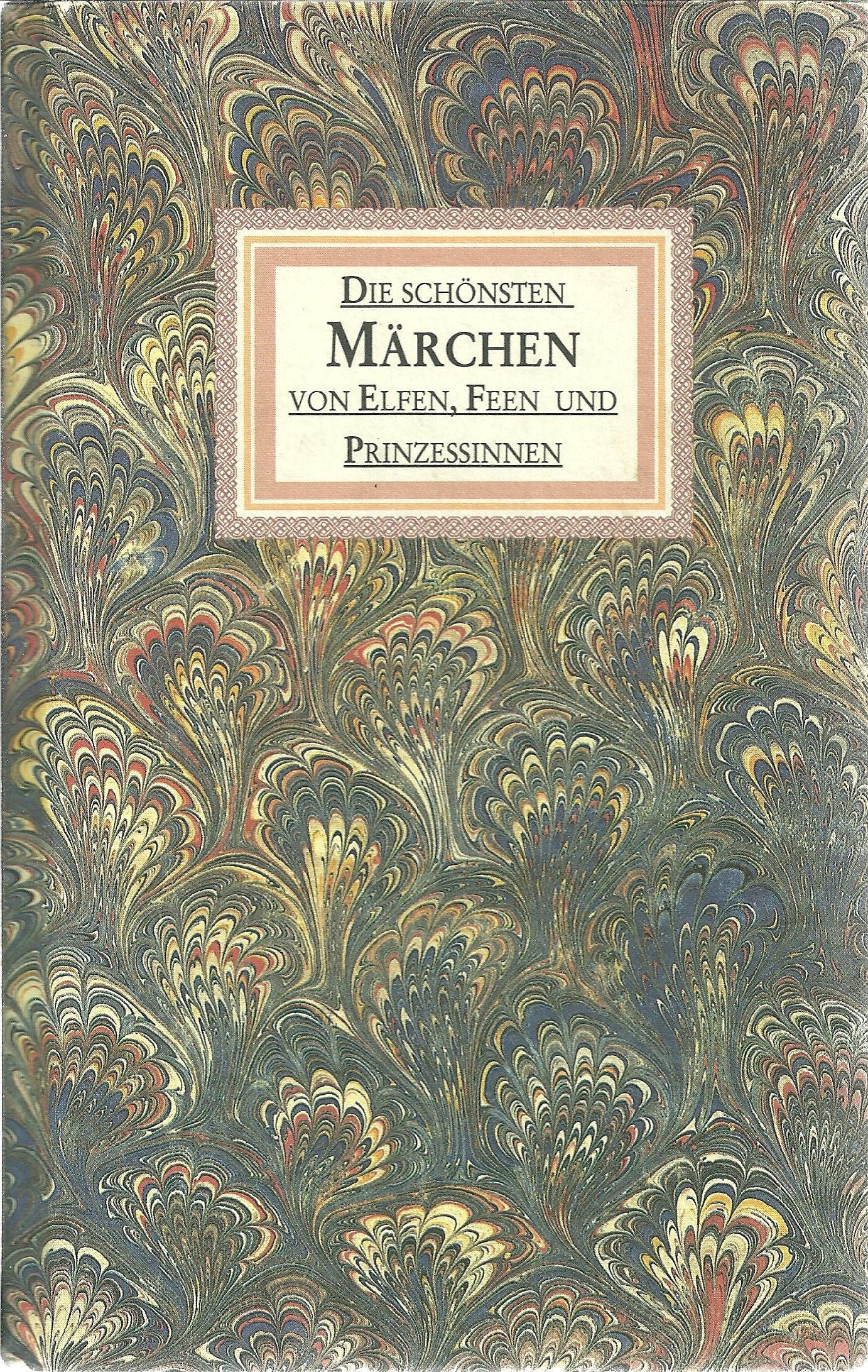 Märchen von Elfen, Feen und Prinzessinnen