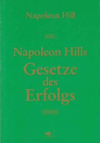 Napoleon Hills Gesetze des Erfolgs