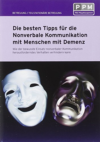 Die besten Tipps für die nonverbale Kommunikation mit Menschen mit Demenz