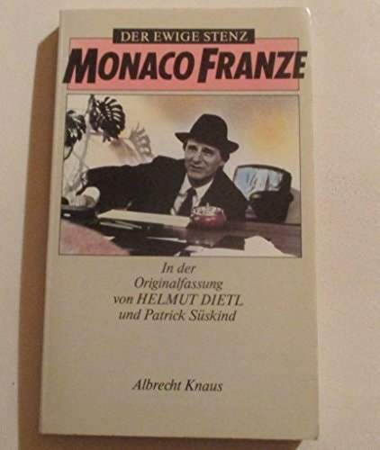 Monaco Franze. Der ewige Stenz