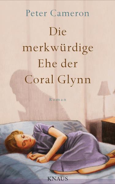 Die merkwürdige Ehe der Coral Glynn