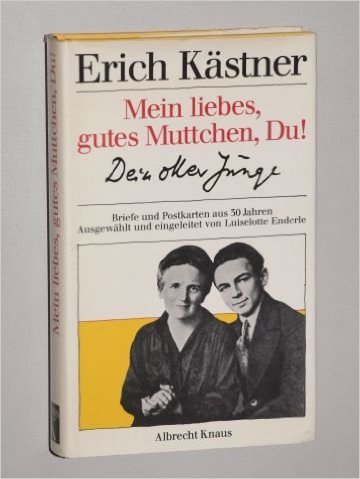 Mein liebes, gutes Muttchen Du! Dein oller Junge