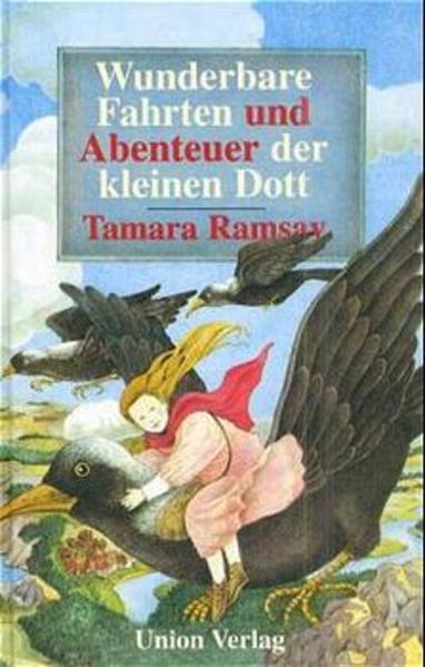 Wunderbare Fahrten und Abenteuer der kleinen Dott