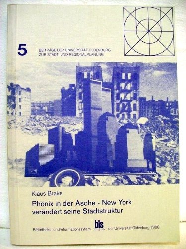 Phönix in der Asche - New York verändert seine Stadtstruktur