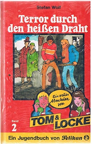 Tom & Locke / Terror durch den heissen Draht