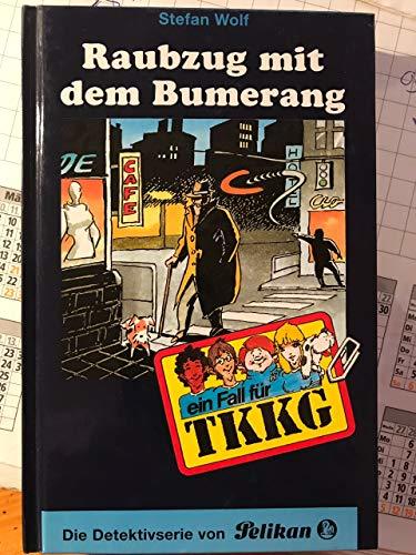 TKKG / Raubzug mit dem Bumerang