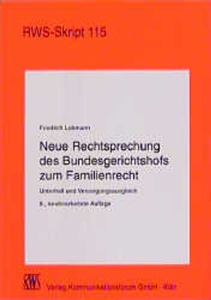 Neue Rechtsprechung des Bundesgerichtshofs zum Familienrecht