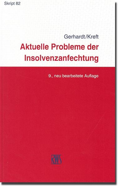 Aktuelle Probleme der Insolvenzanfechtung