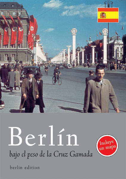 Berlin bajo el peso de la Cruz Gamada