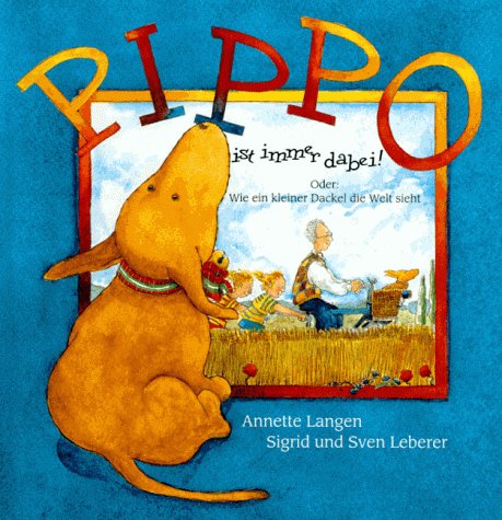 Pippo ist immer dabei!
