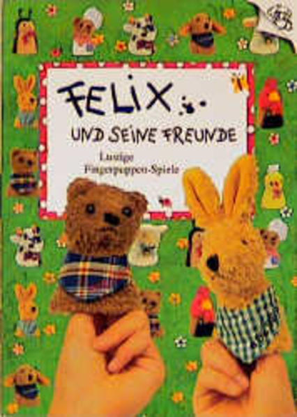 Felix und seine Freunde