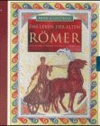 Meine Schatztruhe: Das Leben der alten Römer