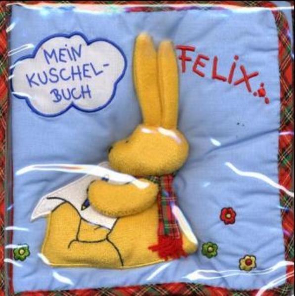 Mein Felix-Kuschelbuch