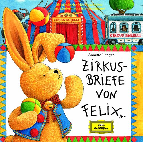 Zirkusbriefe von Felix /MC