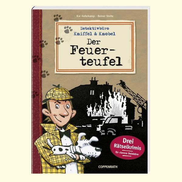 Detektivbüro Kniffel & Knobel: Der Feuerteufel