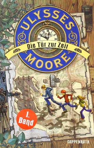 Ulysses Moore (Bd. 1) - Die Tür zur Zeit