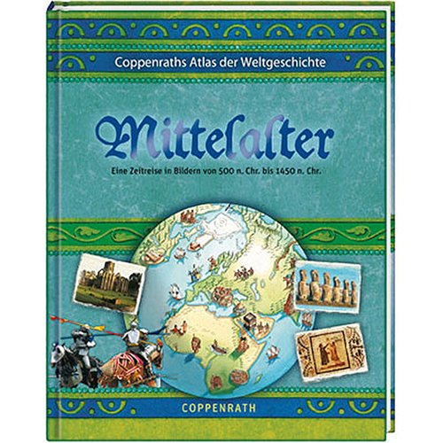Coppenraths Atlas der Weltgeschichte: Mittelalter