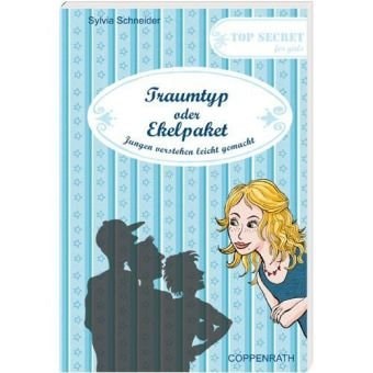 Top Secret for girls - Traumtyp oder Ekelpaket