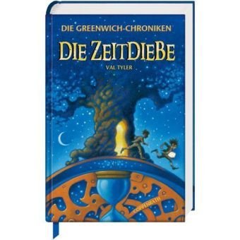 Die Greenwich-Chroniken - Die Zeitdiebe