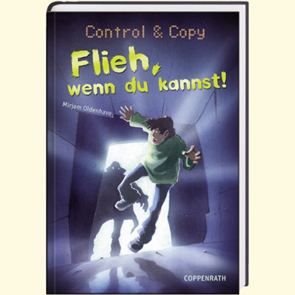 Control & Copy - Flieh, wenn du kannst!