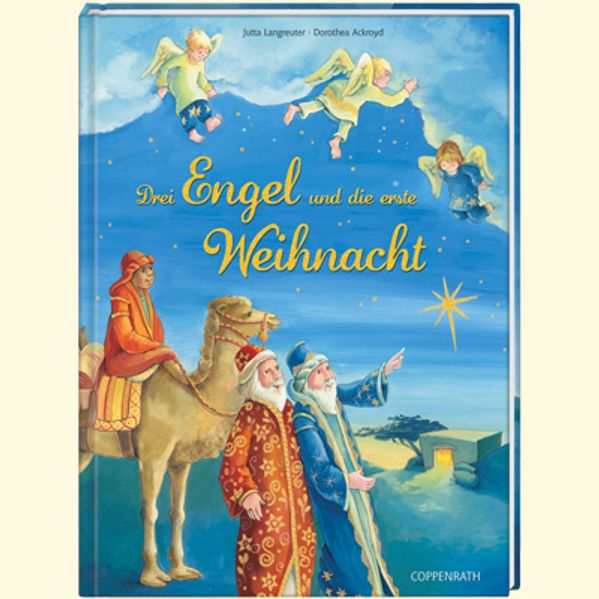 Drei Engel und die erste Weihnacht