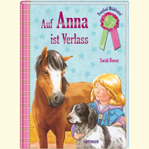 Ponyhof Mühlental (Bd. 7) - Auf Anna ist Verlass