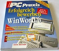 Erfolgreich bewerben mit WinWord 6