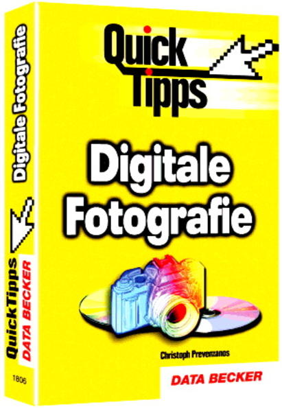 Quick Tipps Digitale Fotografie
