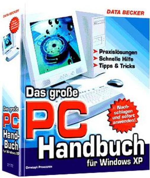 Das grosse PC Handbuch für Windows XP