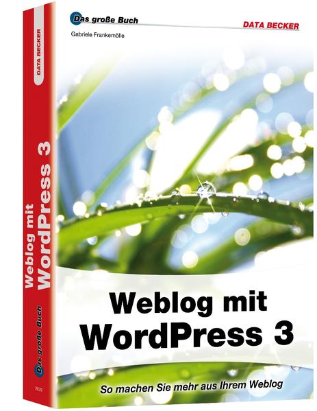 Das große Buch: Weblog mit WordPress 3