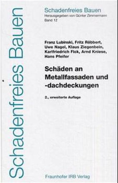 Schäden an Metallfassaden und -dachdeckungen.