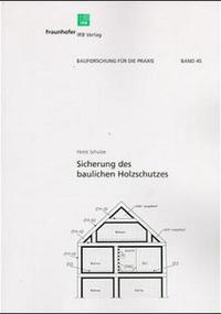 Sicherung des baulichen Holzschutzes