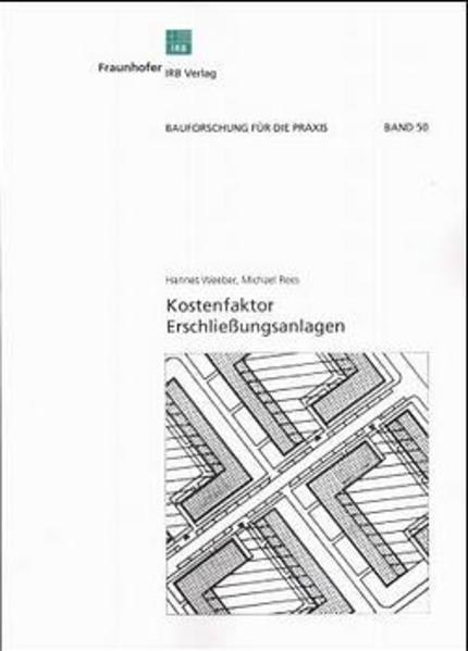 Kostenfaktor Erschließungsanlagen