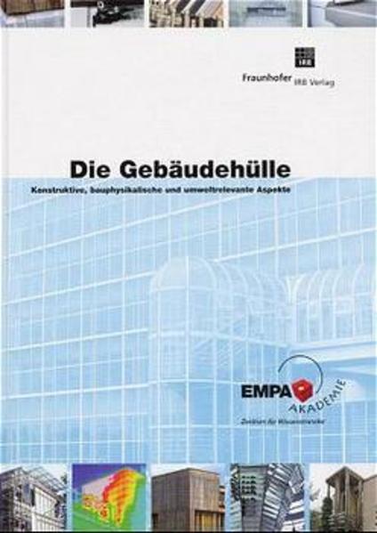 Die Gebäudehülle.