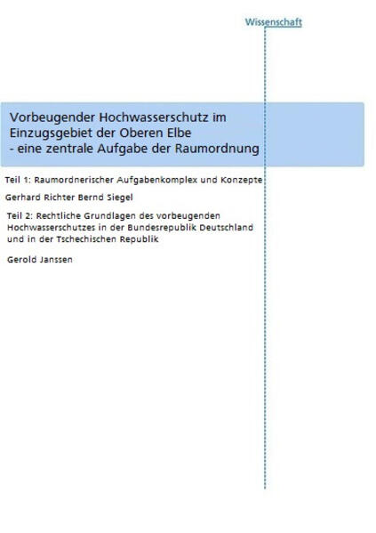 Vorbeugender Hochwasserschutz im Einzugsgebiet der Oberen Elbe - eine zentrale Aufgabe der Raumordnung