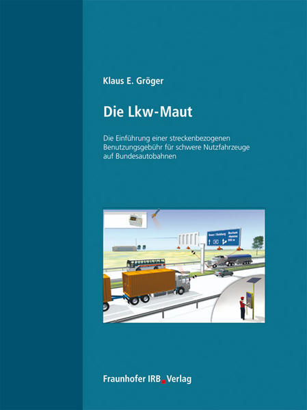 Die Lkw-Maut.