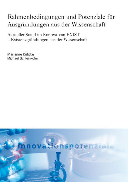 Rahmenbedingungen und Potenziale für Ausgründungen aus der Wissenschaft.
