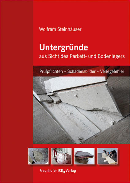 Untergründe aus Sicht des Parkett- und Bodenlegers