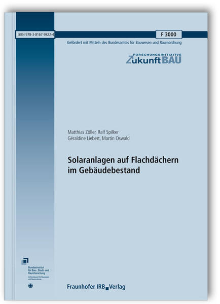 Solaranlagen auf Flachdächern im Gebäudebestand. Abschlussbericht
