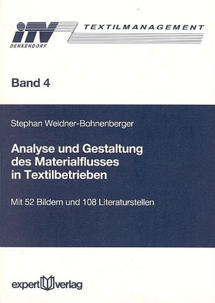 Analyse und Gestaltung des Materialflusses in Textilbetrieben