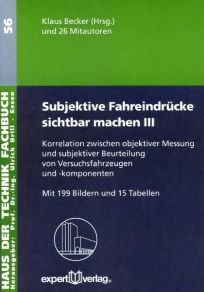 Subjektive Fahreindrücke sichtbar machen, III: